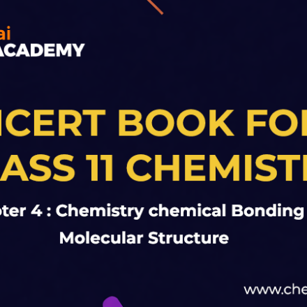 Chemical Bonding and Molecular Structure NCERT