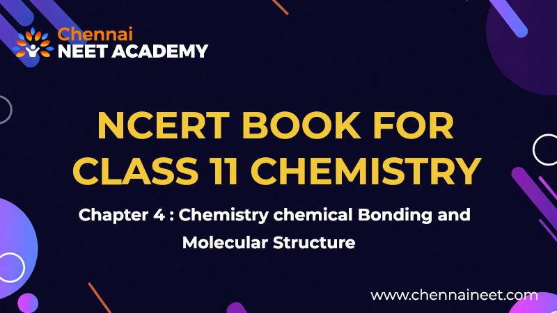 Chemical Bonding and Molecular Structure NCERT