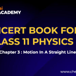 NCERT Class 11 Physics motion in a straight line