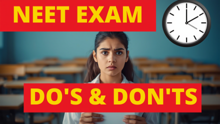 NEET Exam Do’s and Don’ts