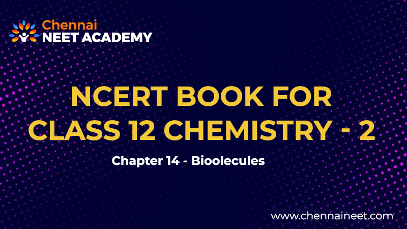 Biomolecules NCERT Class 12