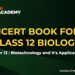 Biotechnology and its applications NCERT