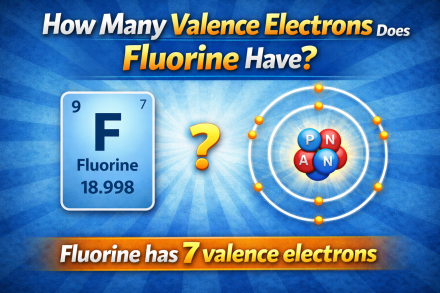 How many valence electrons does Fluorine have