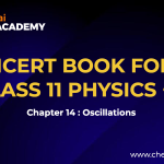 Oscillations Class 11 NCERT