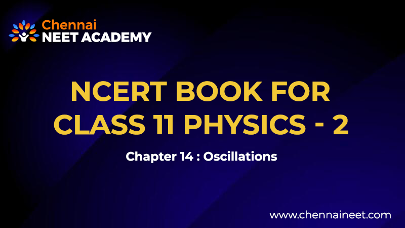 Oscillations Class 11 NCERT