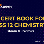 Polymers Class 12 NCERT