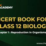 Reproduction in Organisms Class 12 NCERT