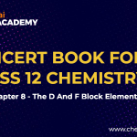 The d and f block Elements NCERT