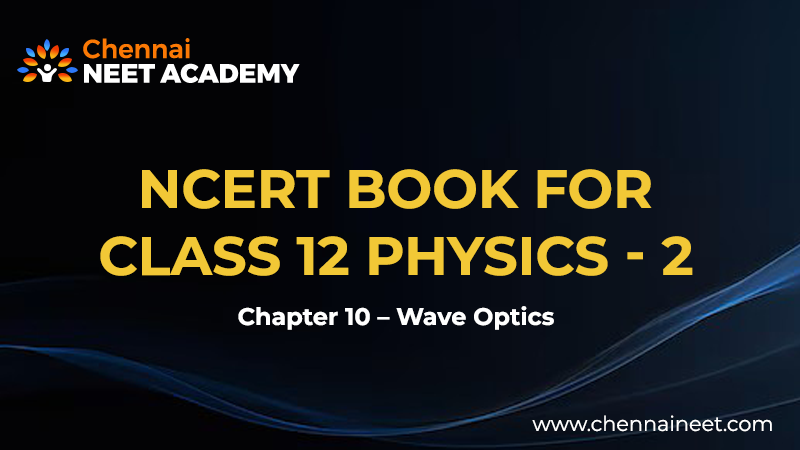 Wave Optics NCERT