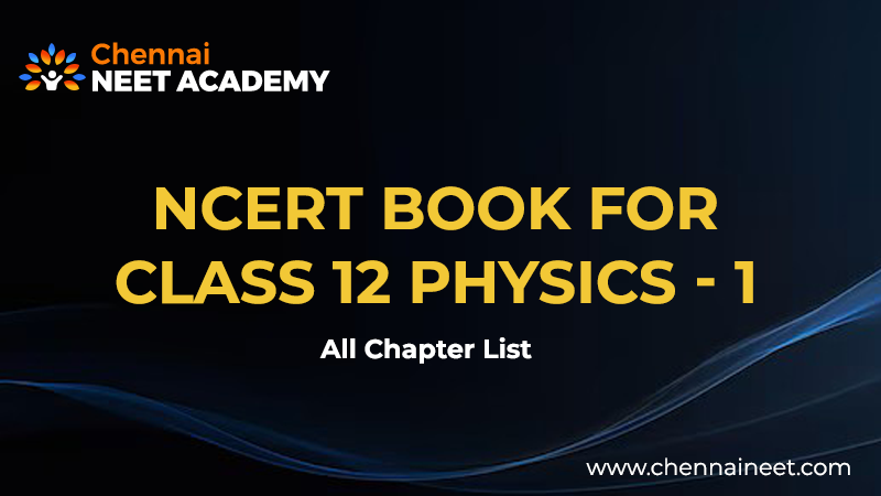 Physics NCERT Class 12 Part 1